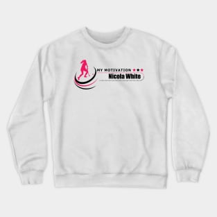 My Motivation - Nicola White Crewneck Sweatshirt